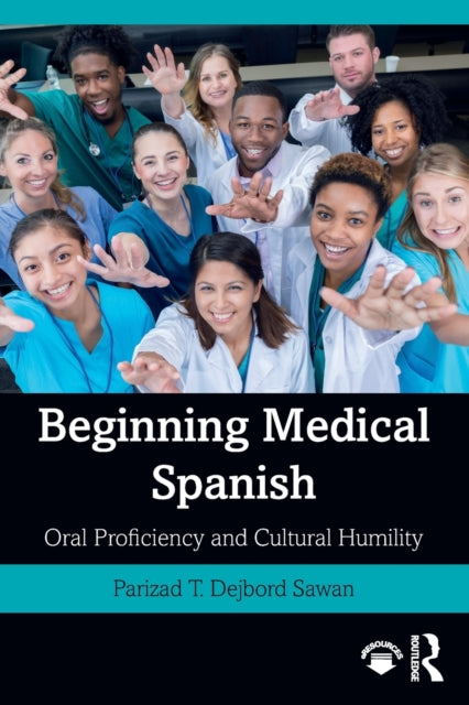 Book cover of: Beginning Medical Spanish. By: Parizad T. Dejbord Sawan