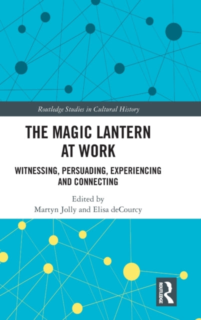 Book cover of: Magic Lantern at Work. By: Martyn Jolly