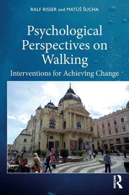 Book cover of: Psychological Perspectives on Walking. By: Matús Sucha