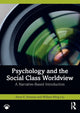 Book cover of: Psychology and the Social Class Worldview. By: Anne E. Noonan
