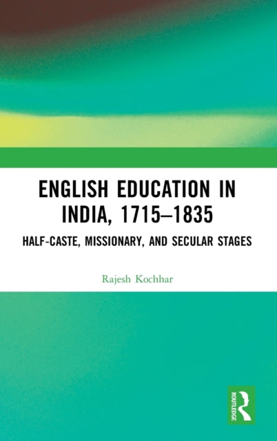 Book cover of: English Education in India, 1715-1835