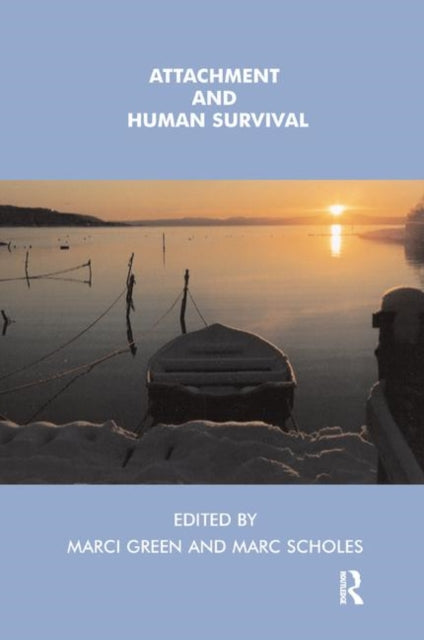Book cover of: Attachment and Human Survival. By: Marci Green
