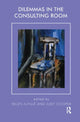 Book cover of: Dilemmas in the Consulting Room. By: Helen Alfille