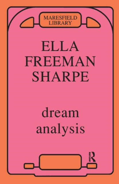 Book cover of: Dream Analysis. By: Ella Freeman Sharpe