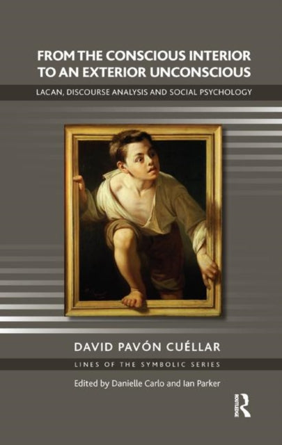 Book cover of: From the Conscious Interior to an Exterior Unconscious. By: David Pavon Cuellar