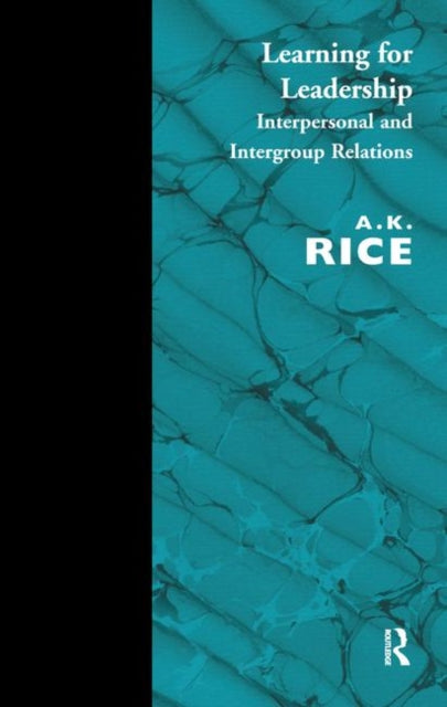 Book cover of: Learning for Leadership. By: A. K. Rice
