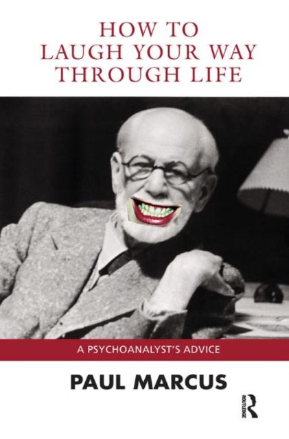 Book cover of: How to Laugh Your Way Through Life. By: Paul Marcus