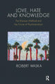Book cover of: Love, Hate and Knowledge. By: Robert Waska