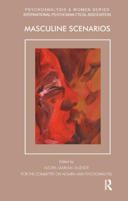 Book cover of: Masculine Scenarios. By: Mariam Alizade