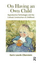 Book cover of: On Having an Own Child. By: Karin Lesnik-Oberstein