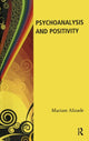Book cover of: Psychoanalysis and Positivity. By: Alcira Mariam Alizade