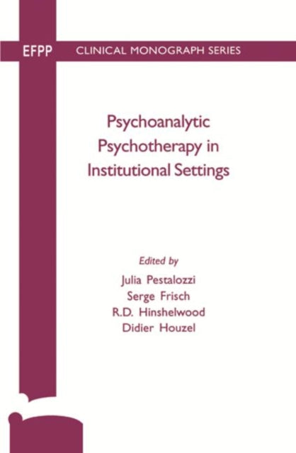 Book cover of: Psychoanalytic Psychotherapy in Institutional Settings. By: Serge Frisch