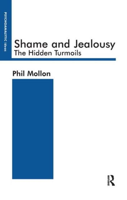 Book cover of: Shame and Jealousy. By: Phil Mollon