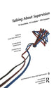 Book cover of: Talking About Supervision. By: Laura Elliot Rubinstein