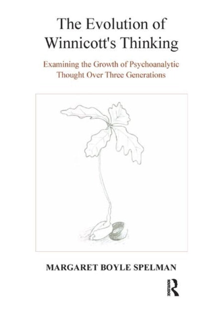 The Evolution of Winnicott's Thinking