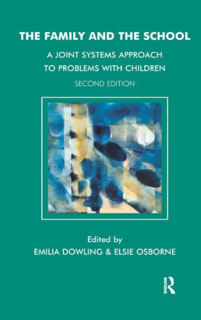 Book cover of: Family and the School. By: Emilia Dowling