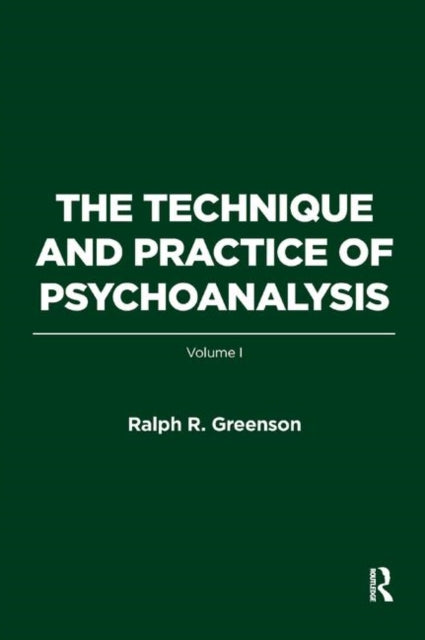Book cover of: Technique and Practice of Psychoanalysis. By: Ralph R. Greenson
