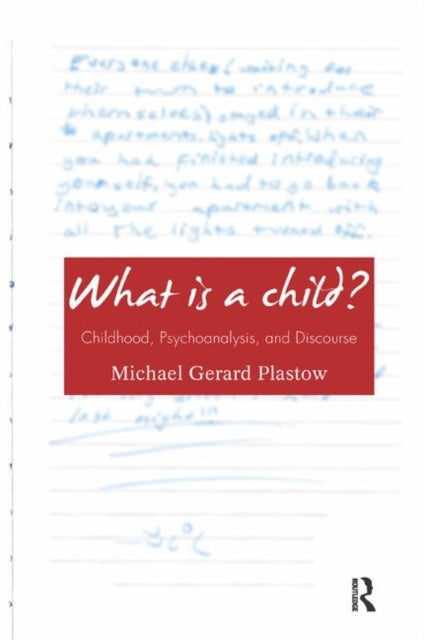 Book cover of: What is a Child?. By: Michael Gerard Plastow