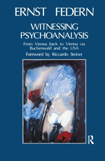 Book cover of: Witnessing Psychoanalysis. By: Ernst Federn