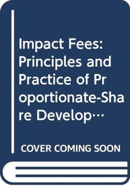 Book cover of: Impact Fees. By: Arthur C. Nelson