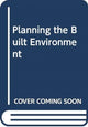 Book cover of: Planning the Built Environment. By: Larz Anderson