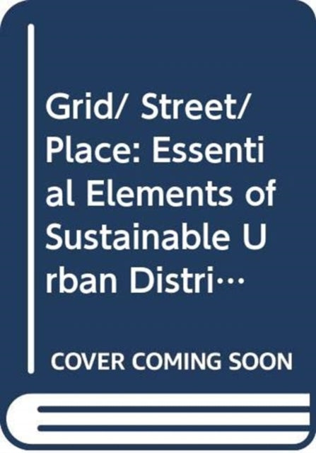 Grid/ Street/ Place