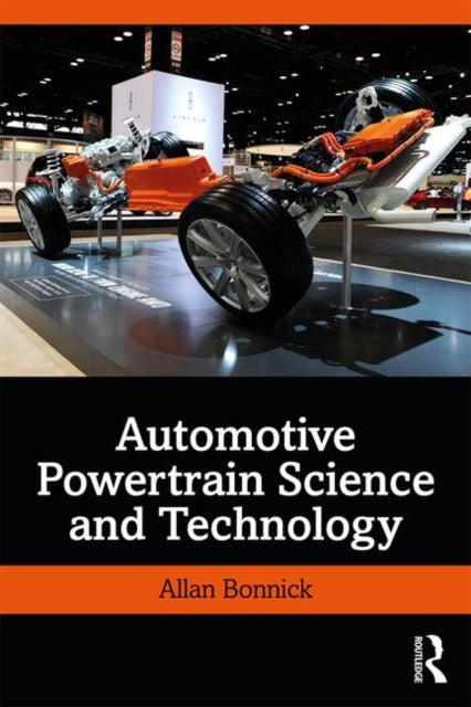 Book cover of: Automotive Powertrain Science and Technology. By: Allan Bonnick