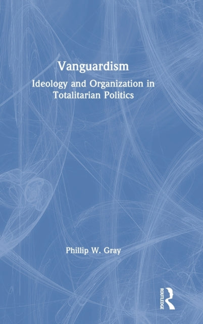 Book cover of: Vanguardism. By: Phillip W. Gray