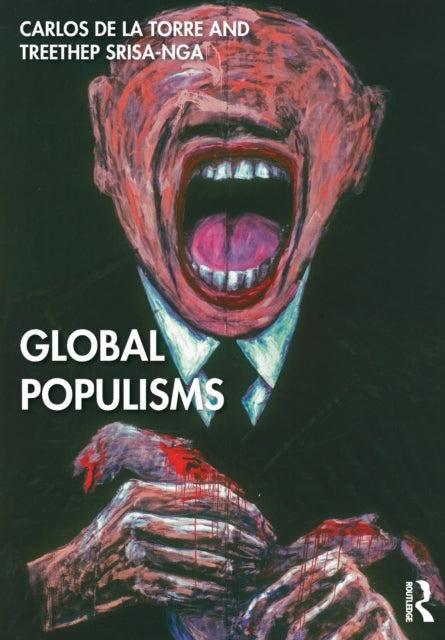 Book cover of: Global Populisms. By: Carlos de la Torre