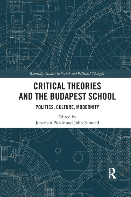 Book cover of: Critical Theories and the Budapest School. By: John Rundell