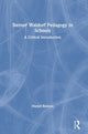 Book cover of: Steiner Waldorf Pedagogy in Schools. By: Helen Bradford