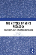 The History of Voice Pedagogy