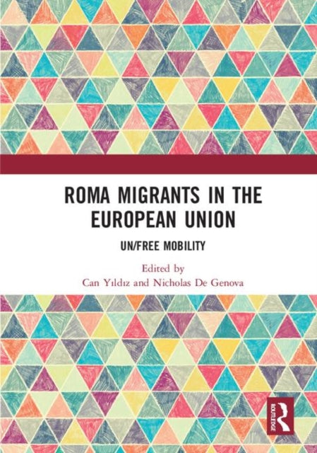 Book cover of: Roma Migrants in the European Union. By: Can Yıldız