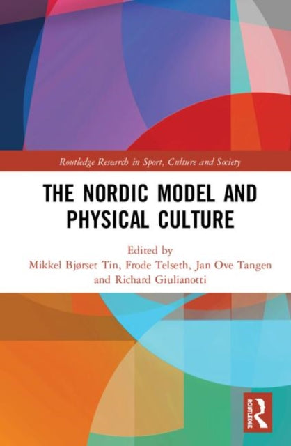Book cover of: Nordic Model and Physical Culture. By: Mikkel Bjørset Tin