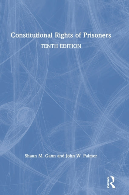 Book cover of: Constitutional Rights of Prisoners. By: John Palmer