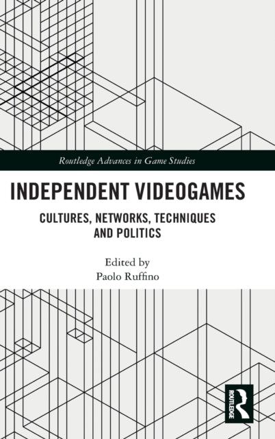 Book cover of: Independent Videogames. By: Paolo Ruffino