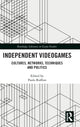 Book cover of: Independent Videogames. By: Paolo Ruffino