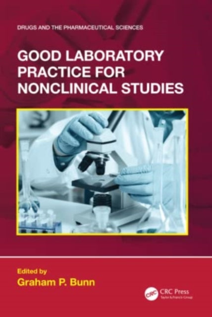Book cover of: Good Laboratory Practice for Nonclinical Studies. By: Graham P. Bunn