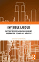 Book cover of: Invisible Labour. By: Indranil Chakraborty