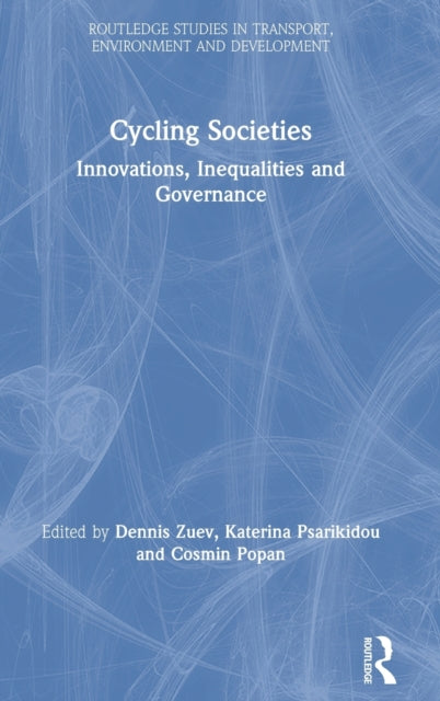 Book cover of: Cycling Societies. By: Dennis Zuev