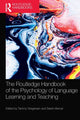 Book cover of: Routledge Handbook of the Psychology of Language Learning and Teaching. By: Tammy Gregersen