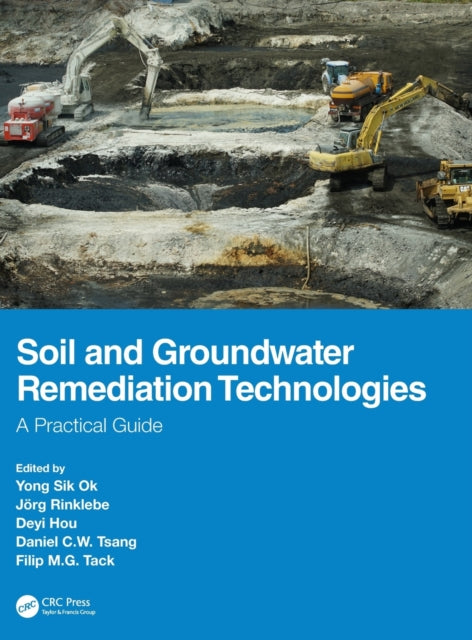 Book cover of: Soil and Groundwater Remediation Technologies. By: Jörg Rinklebe