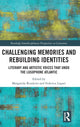 Book cover of: Challenging Memories and Rebuilding Identities. By: Margarida Rendeiro