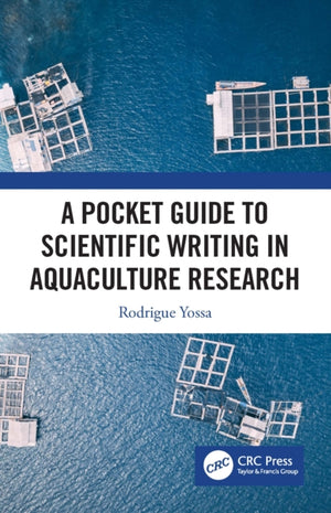 A Pocket Guide to Scientific Writing in Aquaculture Research