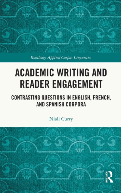 Book cover of: Academic Writing and Reader Engagement. By: Niall Curry