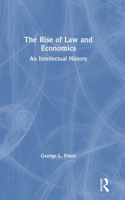 Book cover of: Rise of Law and Economics. By: George L. Priest