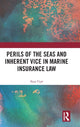 Book cover of: Perils of the Seas and Inherent Vice in Marine Insurance Law. By: Ayça Uçar