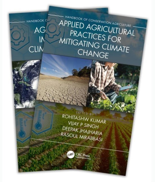 Book cover of: Handbook of Conservation Agriculture [Two-Volume set]. By: Rohitashw Kumar