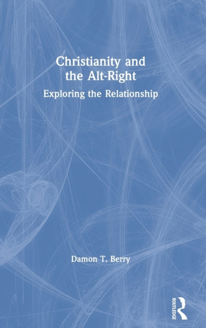 Christianity and the Alt-Right