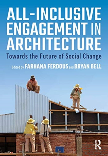Book cover of: All-Inclusive Engagement in Architecture. By: Farhana Ferdous